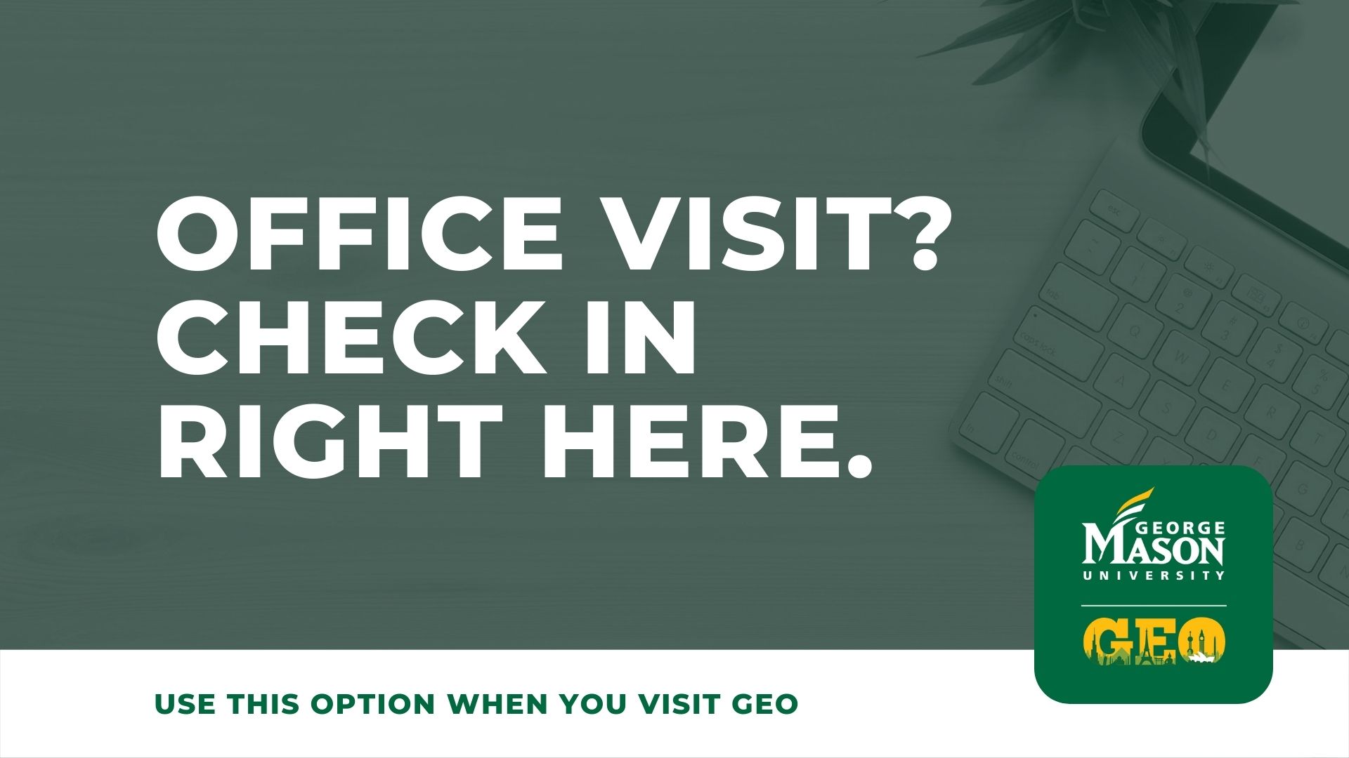 Check in for an office visit